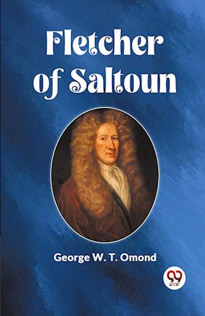 Cover for George W T Omond · Fletcher of Saltoun (Edition2023) (Paperback Book) (2023)