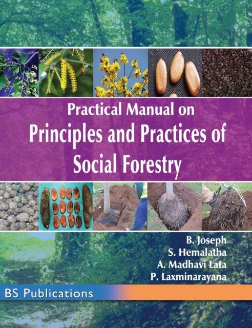 Cover for B Joseph · Practical Manual on Principles and Practices of Social Forestry (Hardcover Book) [St edition] (2018)