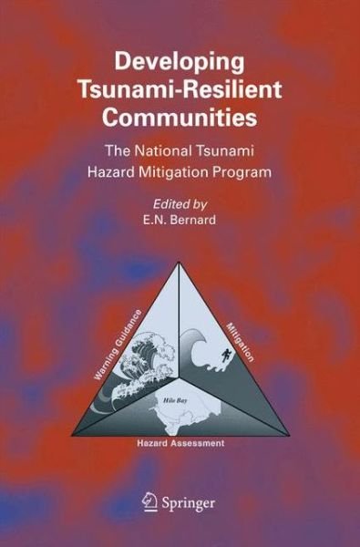 Cover for E N Bernard · Developing Tsunami-Resilient Communities: The National Tsunami Hazard Mitigation Program (Paperback Bog) [2005 edition] (2014)