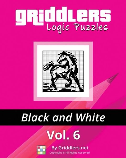 Cover for Griddlers Team · Griddlers Logic Puzzles: Black and White (Volume 6) (Paperback Bog) (2014)