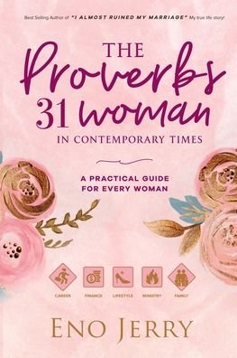 Cover for Eno Jerry · The Proverbs 31 Woman In Contemporary Times (Paperback Bog) (2020)