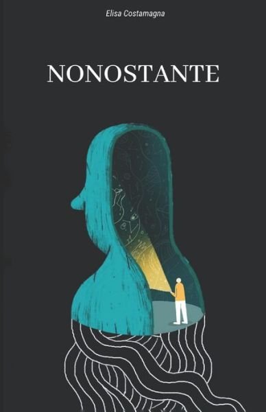 Cover for Elisa Costamagna · Nonostante (Paperback Book) (2021)