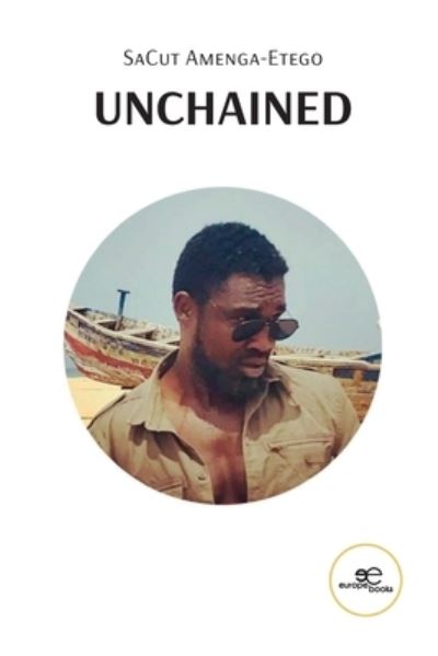 UNCHAINED - Chronos - SaCut Amenga-Etego - Books - Europe Books - 9791220133050 - March 6, 2023