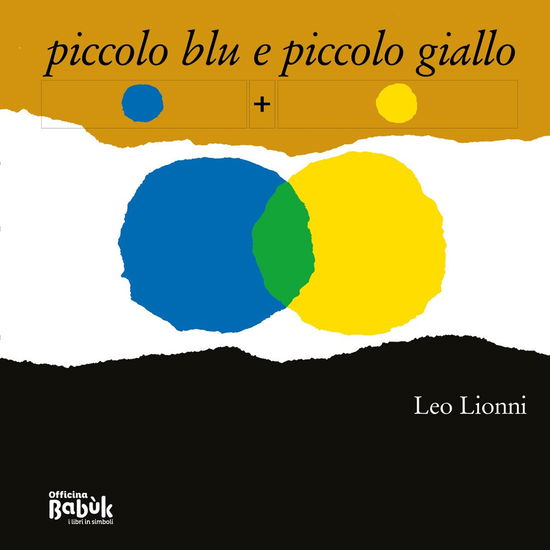 Cover for Leo Lionni · Piccolo Blu E Piccolo Giallo. In Simboli (Book)