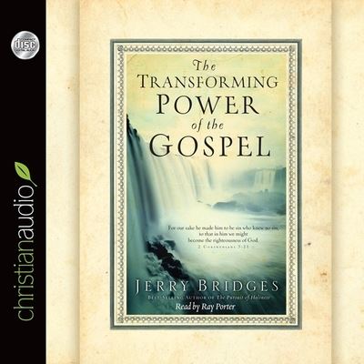 Transforming Power of the Gospel - Jerry Bridges - Muziek - Christianaudio - 9798200493050 - 13 januari 2012