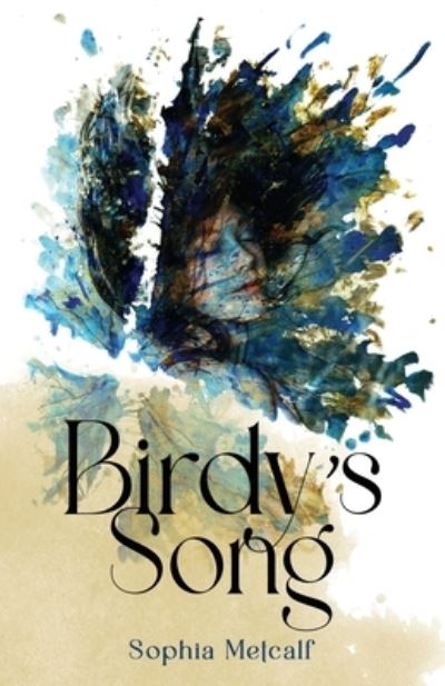 Cover for Metcalf Sophia Metcalf · Birdy's Song (Paperback Book) (2022)