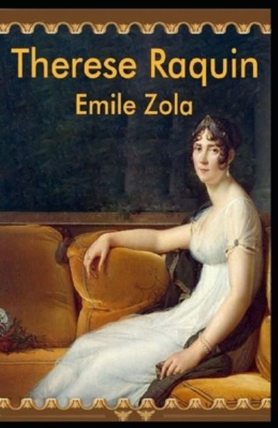 Cover for Emile Zola · Therese Raquin Classic Edition (illustrated) (Taschenbuch) (2021)