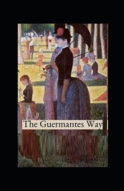 Cover for Marcel Proust · The guermantes way by marcel proust illustrated edition (Taschenbuch) (2021)