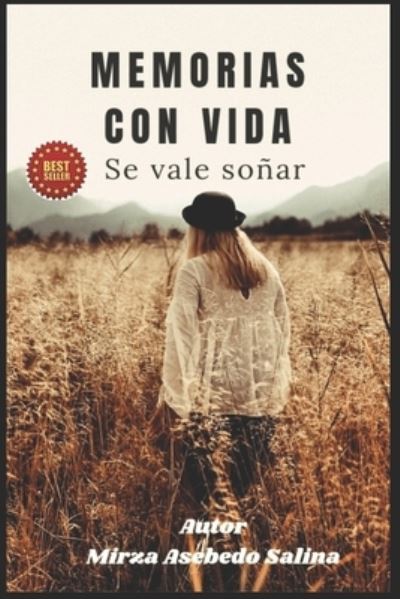 Cover for Mirza Asebedo Salina · Memorias con vida: Se vale sonar (Paperback Book) (2021)