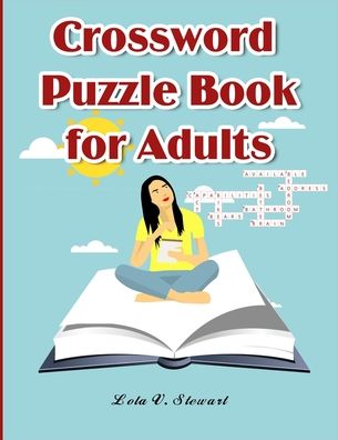 Cover for Lola V Stewart · Crossword Puzzle Book for Adults (Paperback Book) (2020)