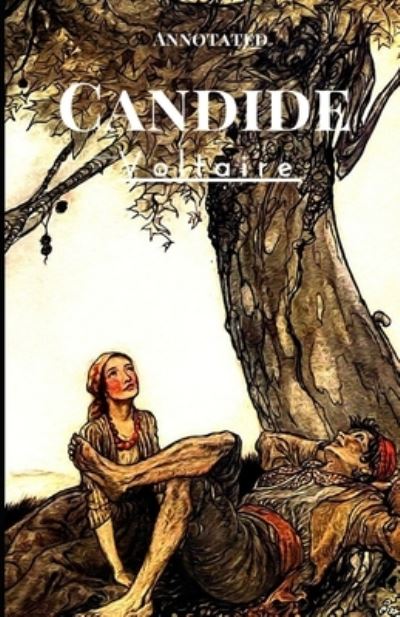 Candide Annotated - Francois-Marie Arouet Voltaire - Kirjat - Independently Published - 9798574682050 - tiistai 1. joulukuuta 2020