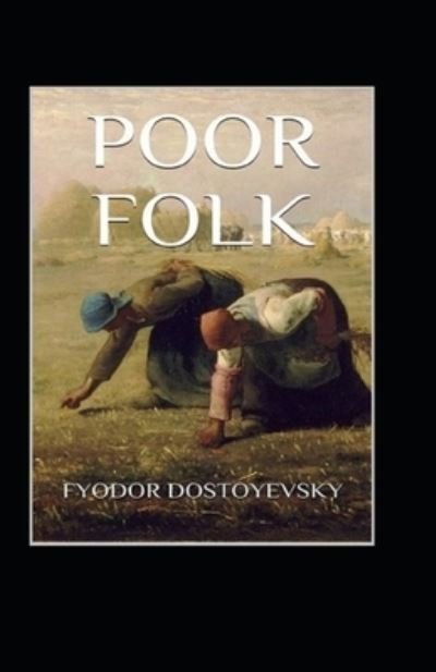 Cover for Fyodor Mikhailovich Dostoyevsky · Poor Folk illustarted (Pocketbok) (2021)
