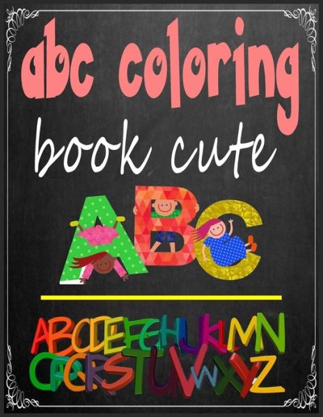 Cover for Abc Coloring · Abc Coloring Book Cute (Paperback Book) (2020)