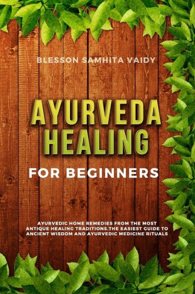 Cover for Blesson Samhita Vaidy · Ayurveda Healing for Beginners (Paperback Book) (2020)