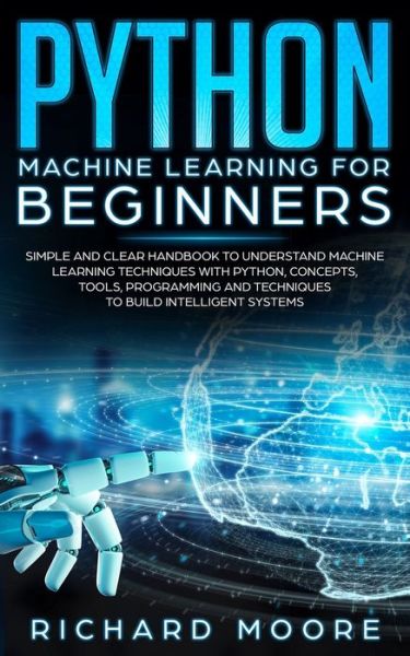 Cover for Richard Moore · Python Machine Learning for Beginners (Paperback Book) (2020)