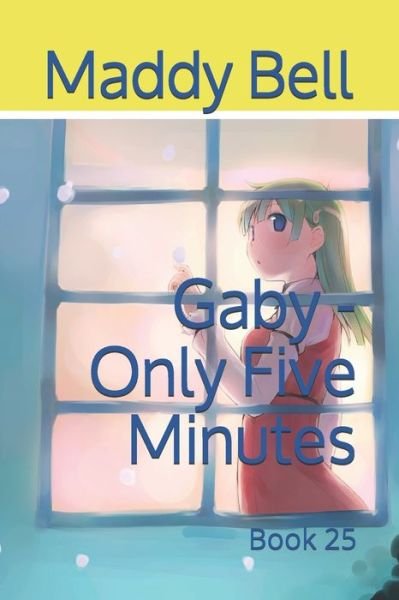 Cover for Madeline Bell · Gaby - Only Five Minutes (Paperback Book) (2020)