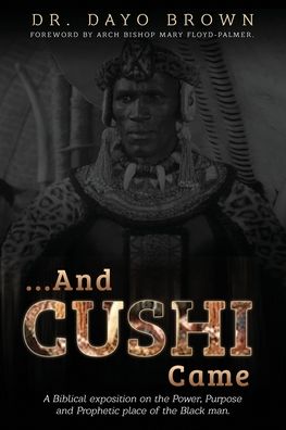 Cover for Dayo Brown · ...And Cushi Came (Paperback Book) (2020)