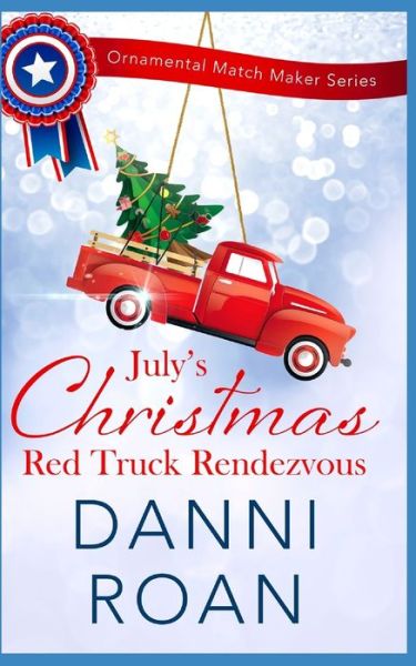 Cover for Danni Roan · Red Truck Rendezvous (Paperback Book) (2020)