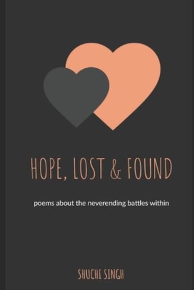 Shuchi Singh · Hope, Lost & Found (Paperback Book) (2020)