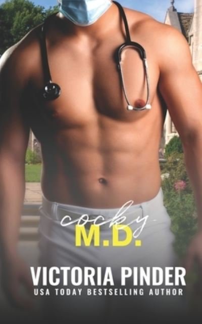 Cocky M.D. - Steel - Victoria Pinder - Livres - Independently Published - 9798673075050 - 6 août 2020