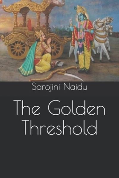 Cover for Sarojini Naidu · The Golden Threshold (Taschenbuch) (2021)