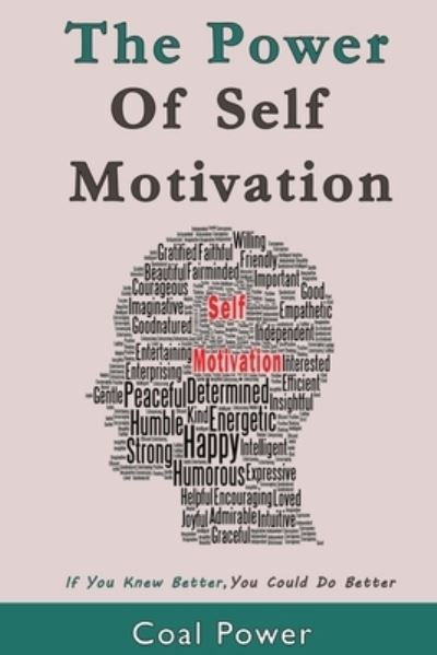 Cover for Coal Power · The Power Of Self Motivation (Paperback Book) (2021)