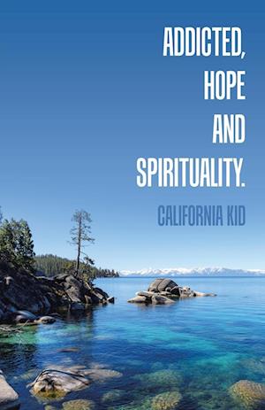 Cover for California Kid · Addicted, Hope and Spirituality (Book) (2023)