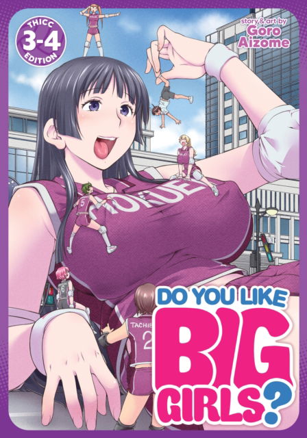 Cover for Goro Aizome · Do You Like Big Girls? (Omnibus) Vol. 3-4 - Do You Like Big Girls? (Paperback Book) (2024)