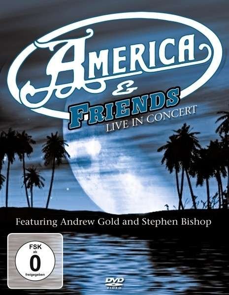Cover for America &amp; Friends · Live In Concert (DVD) (2015)