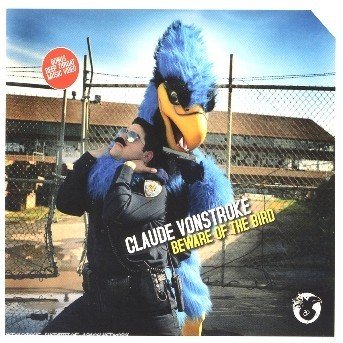 Cover for Claude Vonstroke · Beware Of The Bird (CD) (2019)