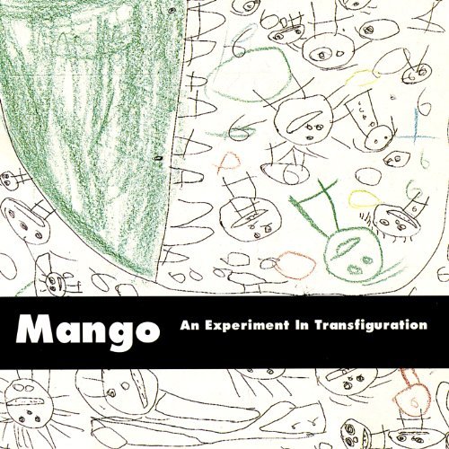 Cover for Mango · Experiment in Transfiguration (CD) (2000)