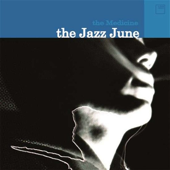 Cover for Jazz June · The Medicine (CD) (2015)