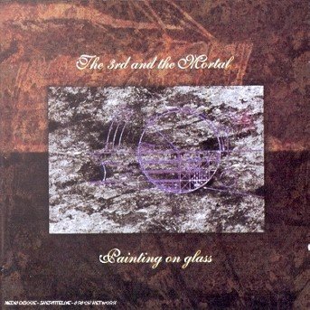 Cover for 3rd &amp; the Mortal · Painting on Glass (CD) (2005)