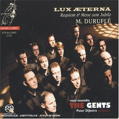 Durufle: Lux Aeterna - Gents (uk) - Muzyka - CHANNEL CLASSICS - 0723385224051 - 2005