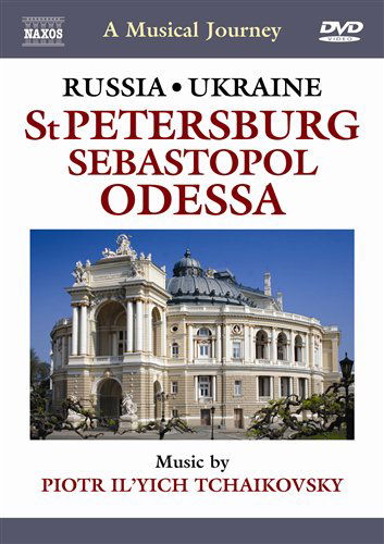 A Musical Journey Russia / Ukra - Musical Journey: Russia St Petersburg Sebastopol - Movies - NAXOS DVD - 0747313553051 - January 7, 2008