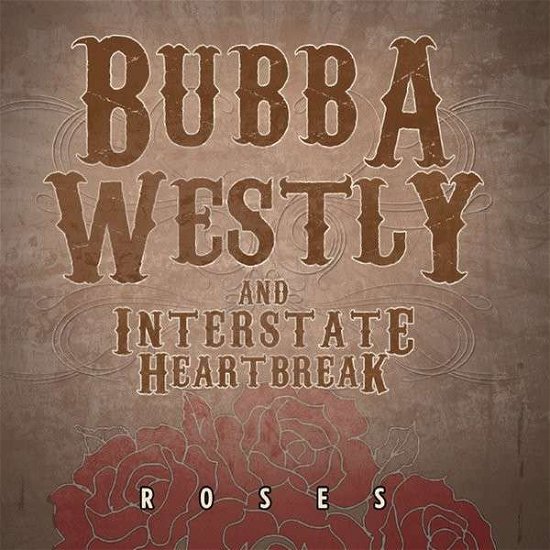 Cover for Bubba Westly · Roses (CD) (2014)