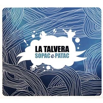 Cover for La Talvera · Sopac Et Patac (CD) (2009)