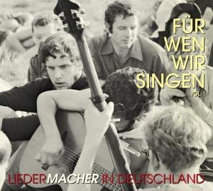 Für Wen Wir Singen - Liedermacher Vol.1 - Various Artists - Muziek - BEAR FAMILY - 4000127169051 - 15 augustus 2008