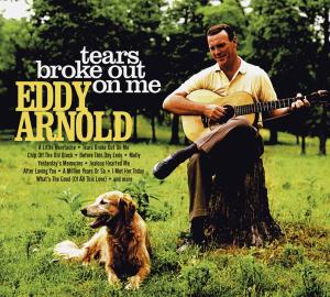 Cover for Eddy Arnold · Tears Broke out on Me (CD) [Digipak] (2011)