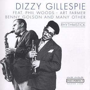 Rhythmstick - Dizzy Gillespie - Musikk - SILVERLINE - 4011222057051 - 18. november 2022