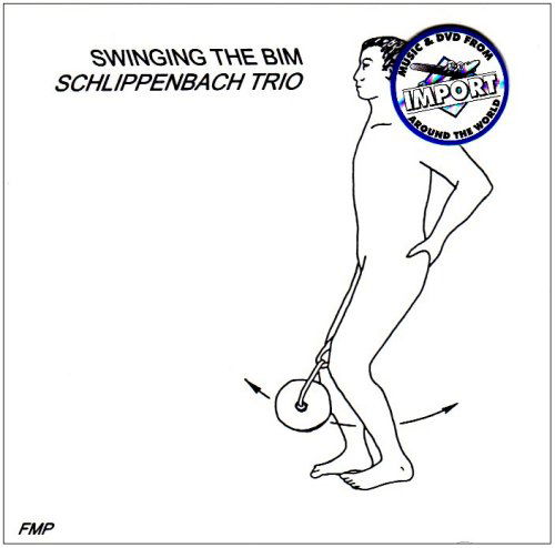 Swinging the Bim - Schlippenbach Trio - Muzyka - FMP - 4014704114051 - 24 marca 2001