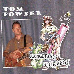 Cover for Tom Powder · Dangerous Curves (CD) (2010)