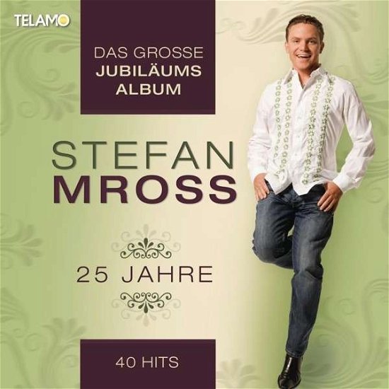 Cover for Stefan Mross · Das große Jubiläums-Album: 25 Jahre (CD) (2014)