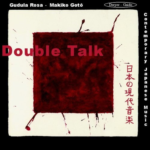 Double Talk - Hosokawa / Ishii / Matsunaga / Ohmae / Goto / Rosa - Musik - DREYER-GAIDO - 4260014870051 - 10. april 2002