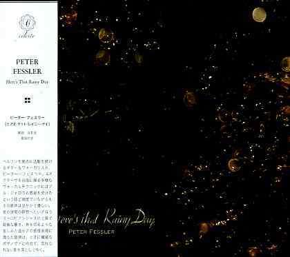 Cover for Peter Fessler · Here's That Rainy Day (CD) [Japan Import edition] (2004)