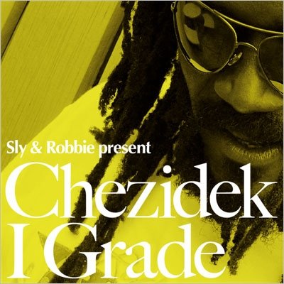 Cover for Chezidek · I Grade (CD) [Japan Import edition] (2017)