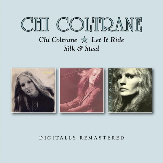 Chi Coltrane / Let It Ride / Silk & Steel - Chi Coltrane - Musiikki - BGO RECORDS - 5017261213051 - perjantai 17. marraskuuta 2017