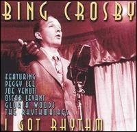Cover for Bing Crosby · I Got Rhythm (CD) (2019)