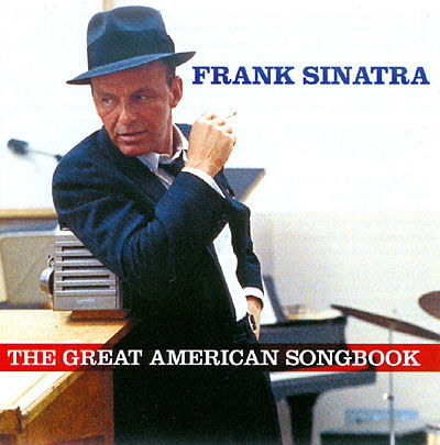 Frank Sinatra · Frank Sinatra - The Great American Songbook (CD) (2010)