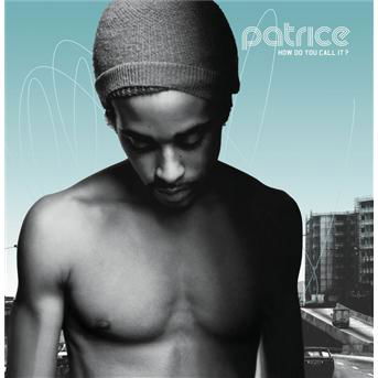 Cover for Patrice · How Do You Call It? (CD) (2004)